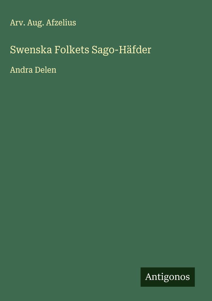 Swenska Folkets Sago-Häfder