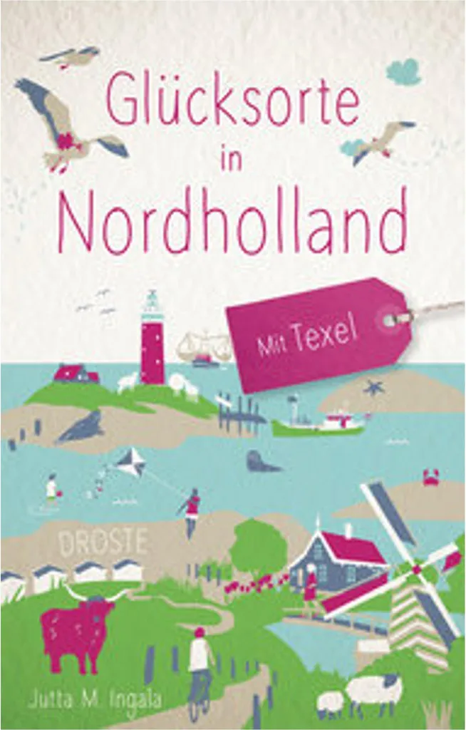 Où aller en Hollande-Septentrionale ? Guide Glücksorte Nordholland Texel