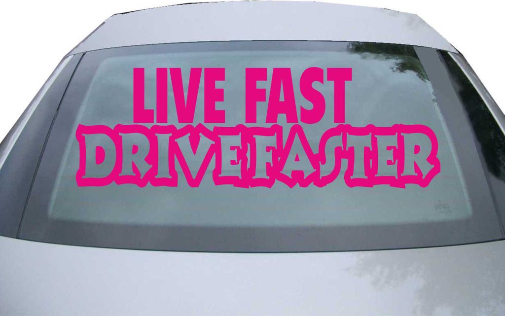 Indigos UG - Aufkleber Heckscheibe & Motorklappe DE2181 - pink - 600x200 mm - Live Fast Drive faster - Auto Scheiben Fenster Heckklappe Tuning Raci...