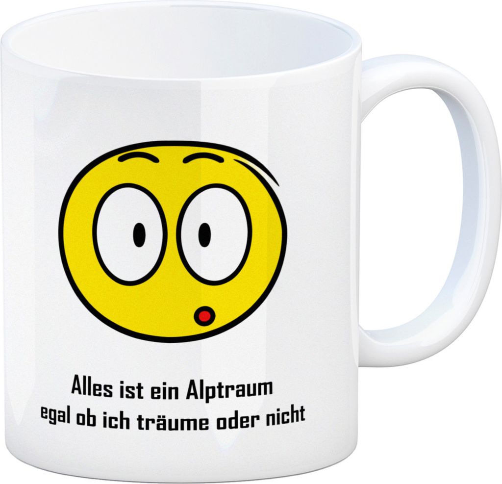 Kaffeebecher mit Spruch: Alles ist ein Alptraum egal ob ich träume oder nicht