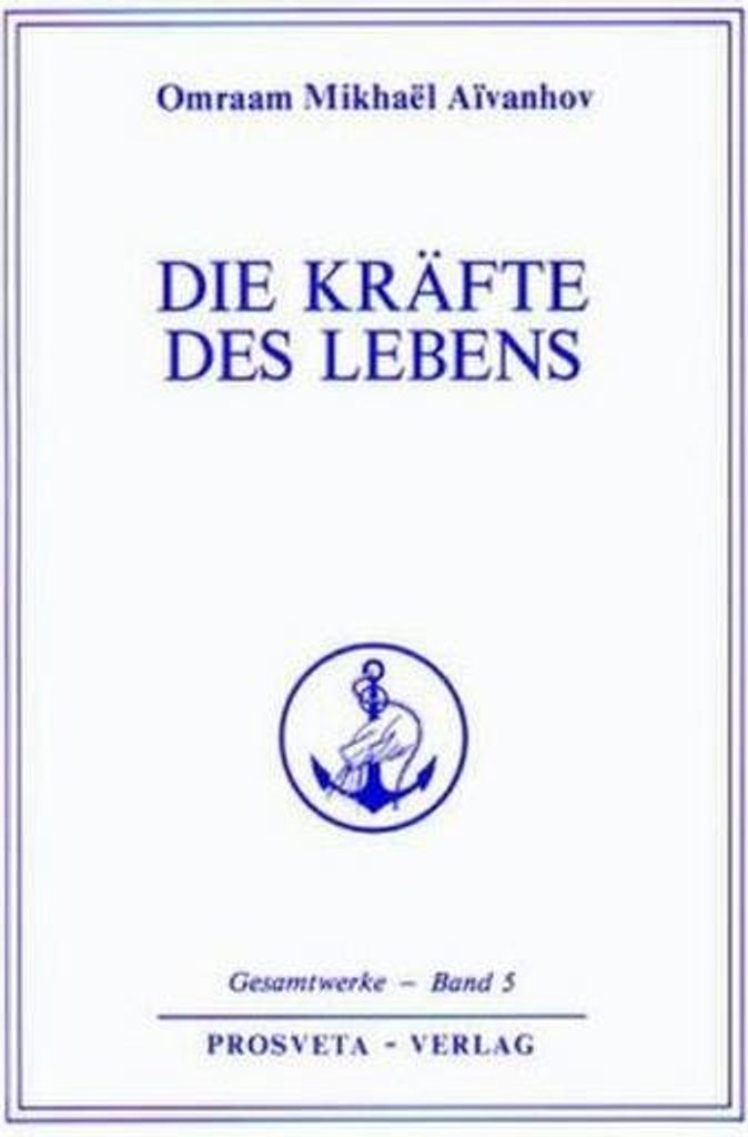 Die Kräfte des Lebens