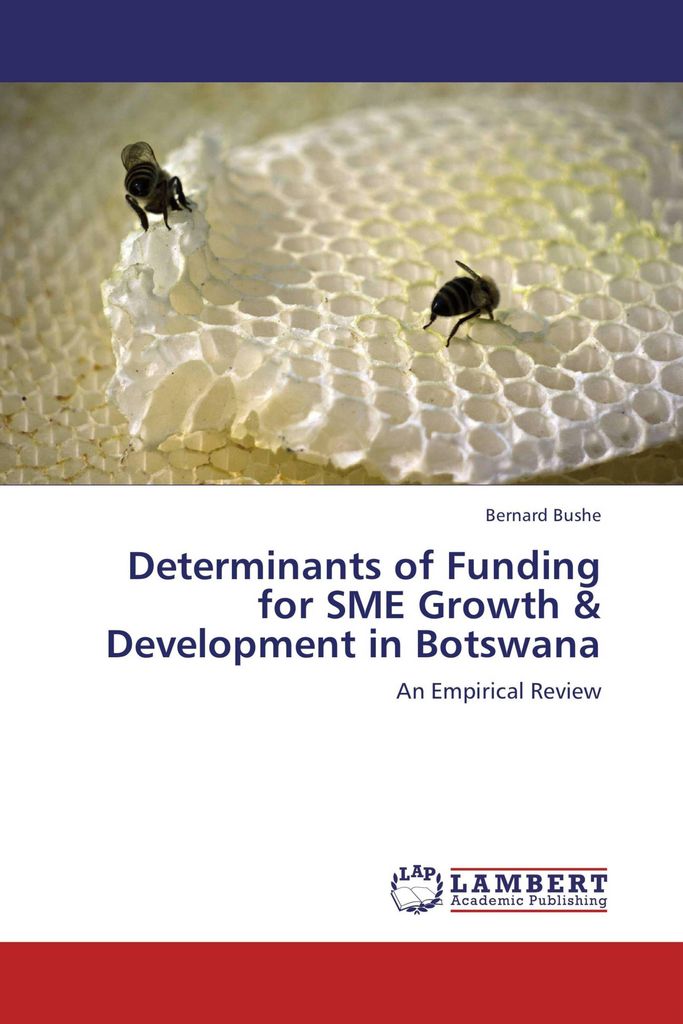 Determinants of Funding for SME Growth & Development in Botswana