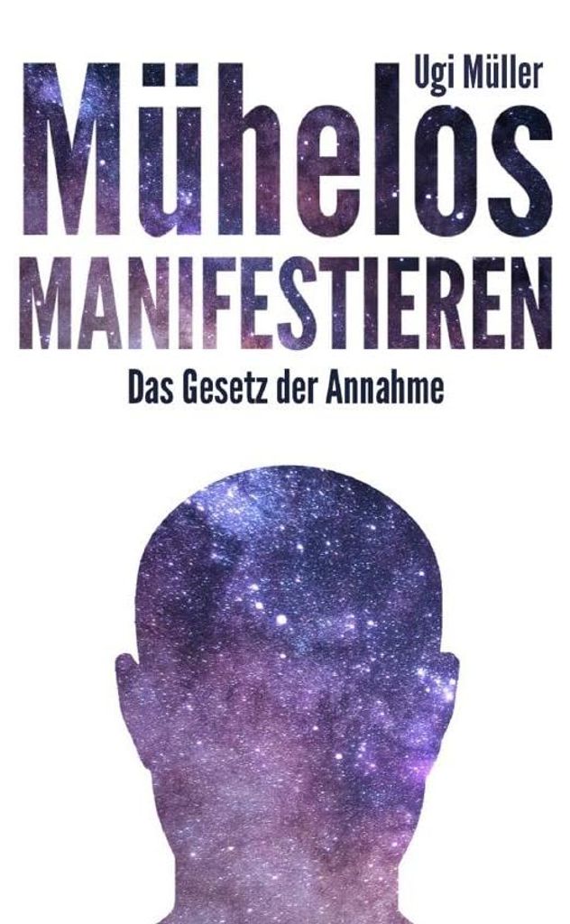 Mühelos manifestieren