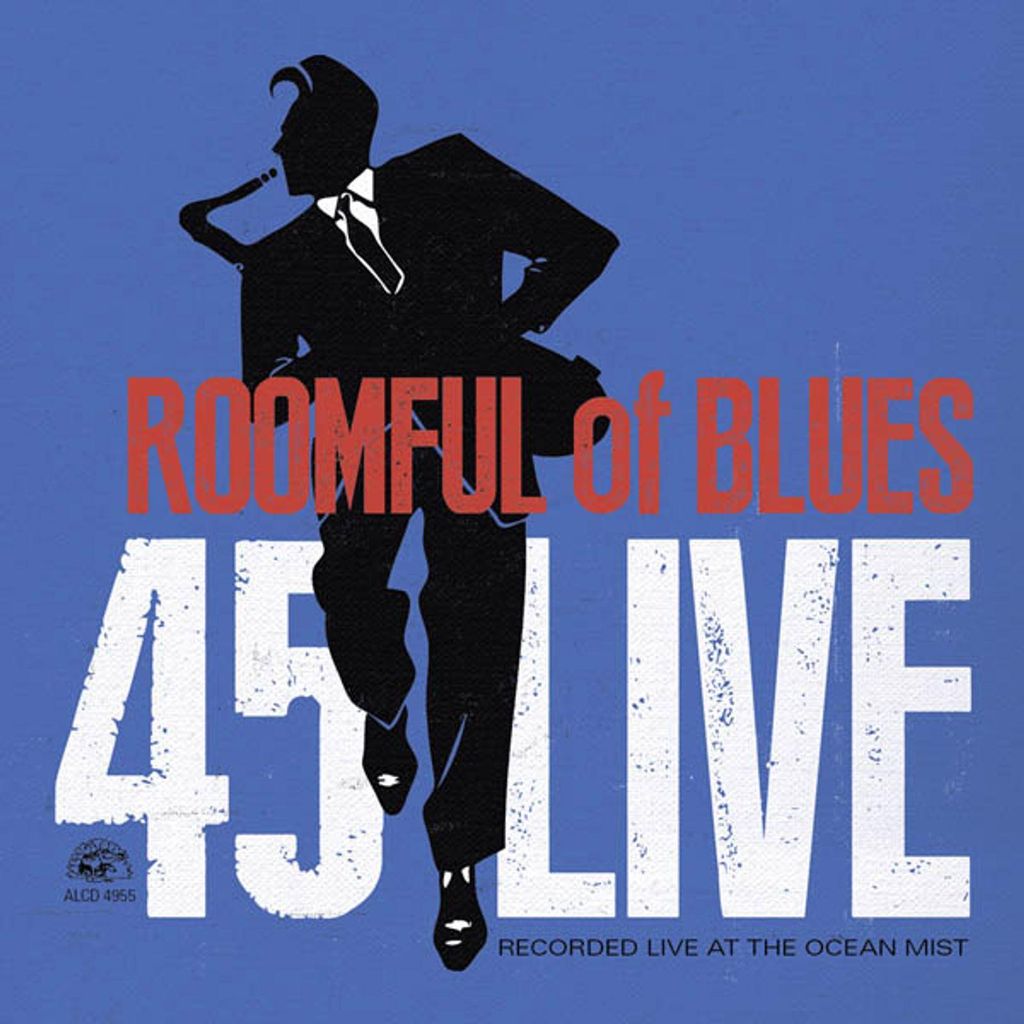 Roomful Of Blues: 45 Live
