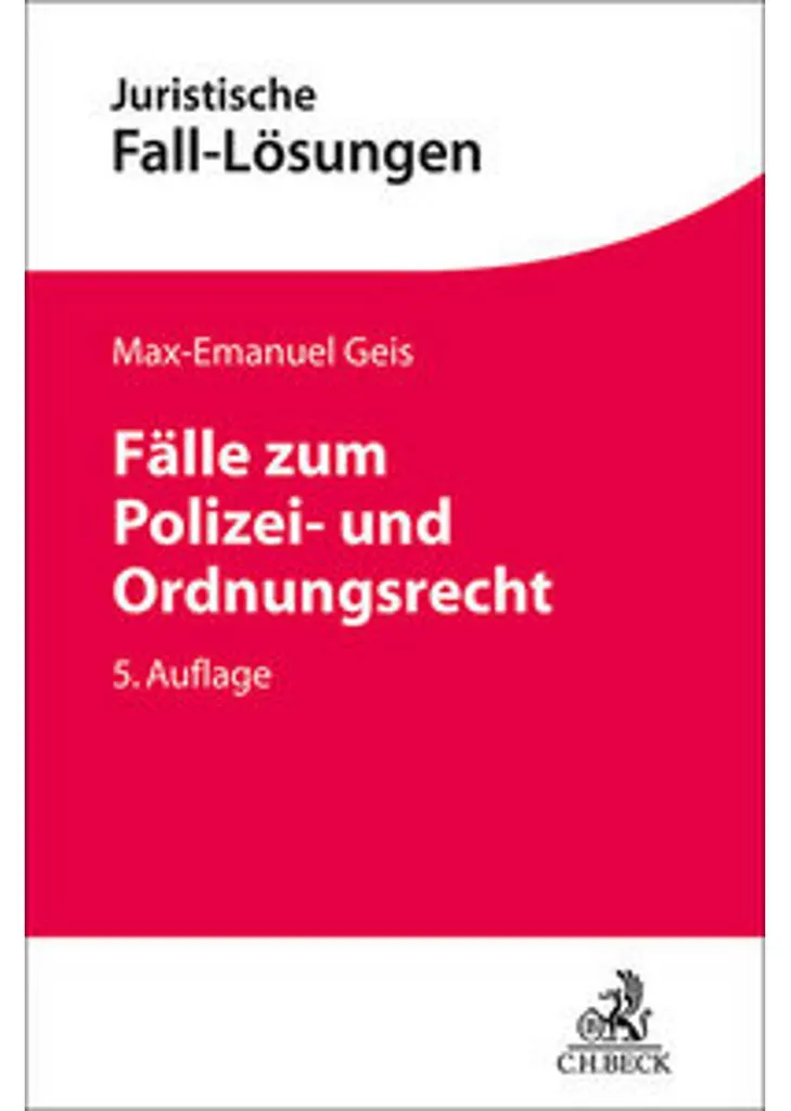 Réussir en Droit de la Police Allemand : Fälle zum Ordnungsrecht