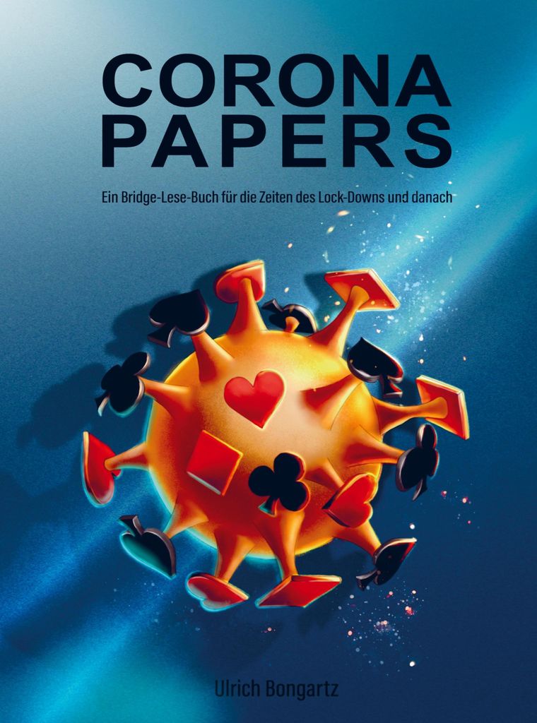 Corona-Papers: Ein Bridge-Lese-Buch für die Zeiten des Lock-Downs und danach