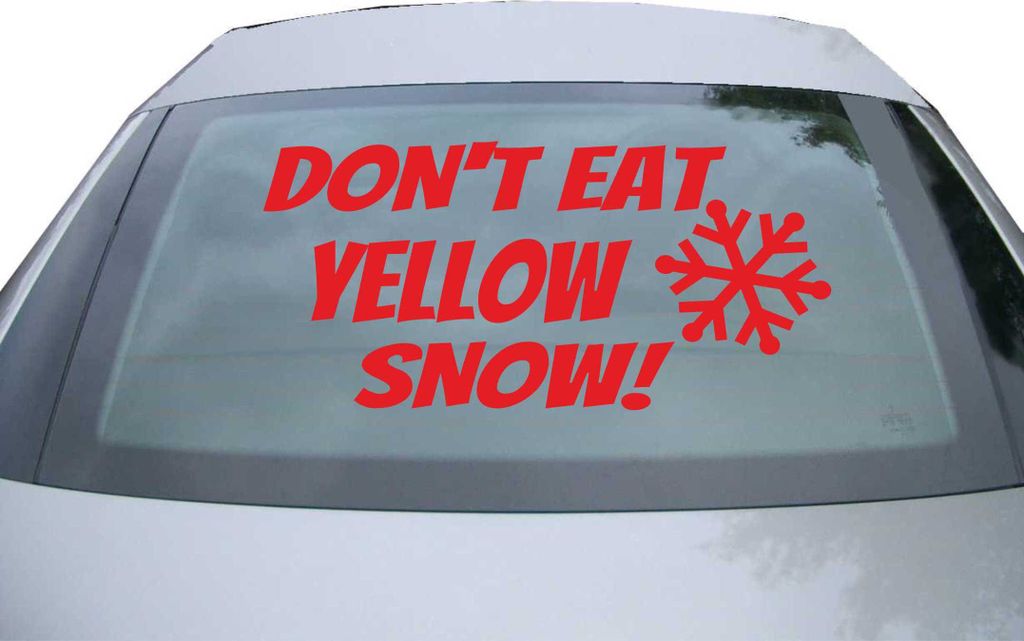 Indigos UG - Aufkleber Heckscheibe & Motorklappe DE7085 - rot - 600x284 mm - Dont eat yellow Snow - Auto Scheiben Fenster Heckklappe Tuning Racing ...