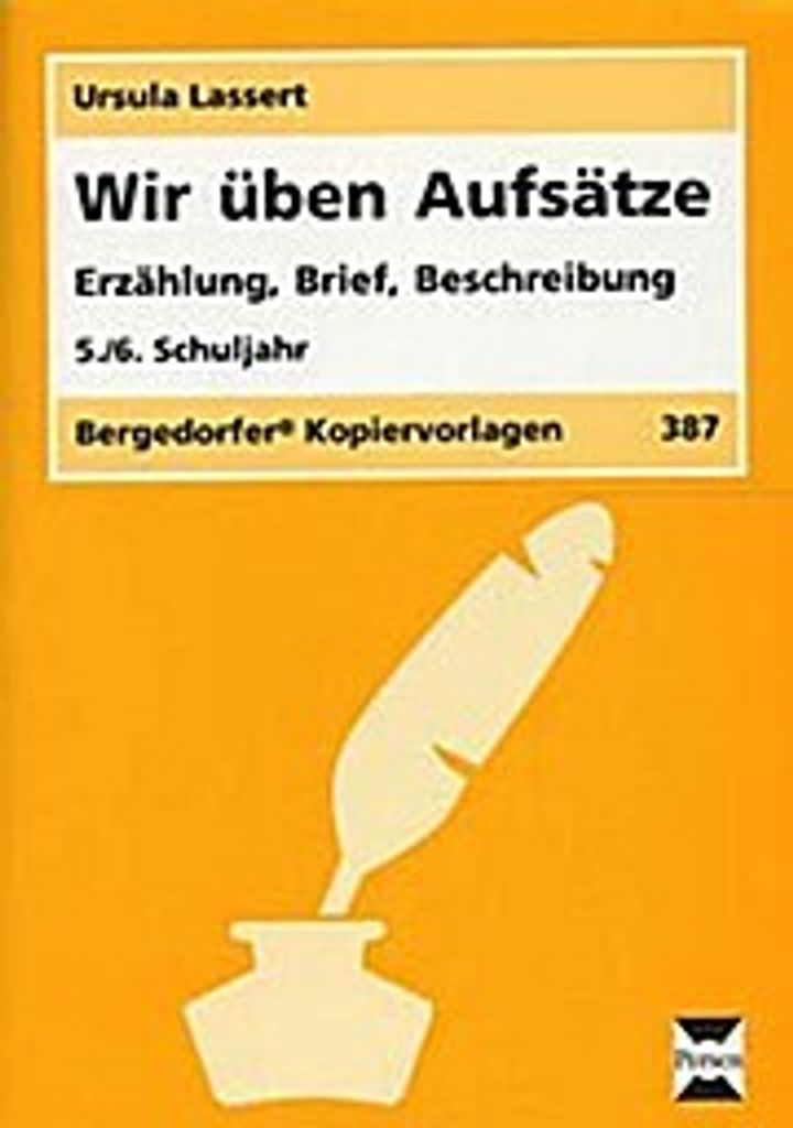 Wir üben Aufsätze