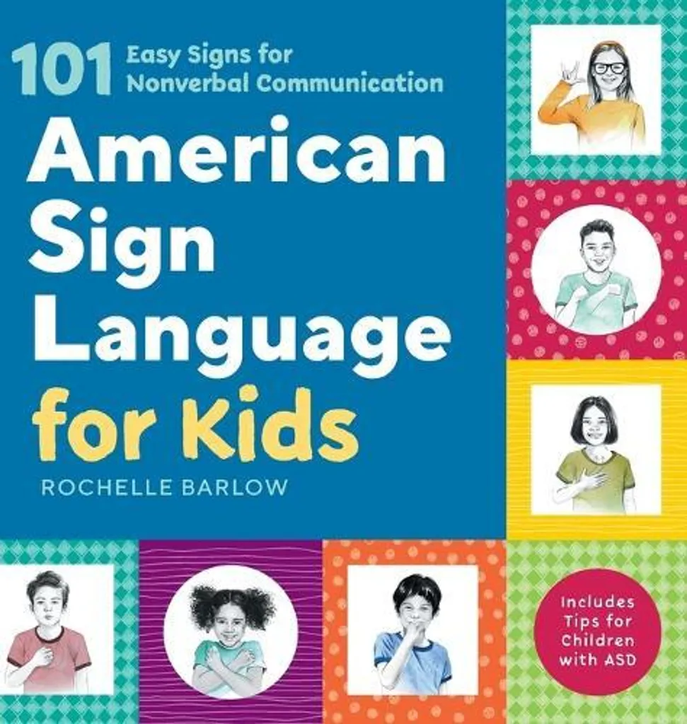 American Sign Language for Kids : 101 signes ASL de communication douce