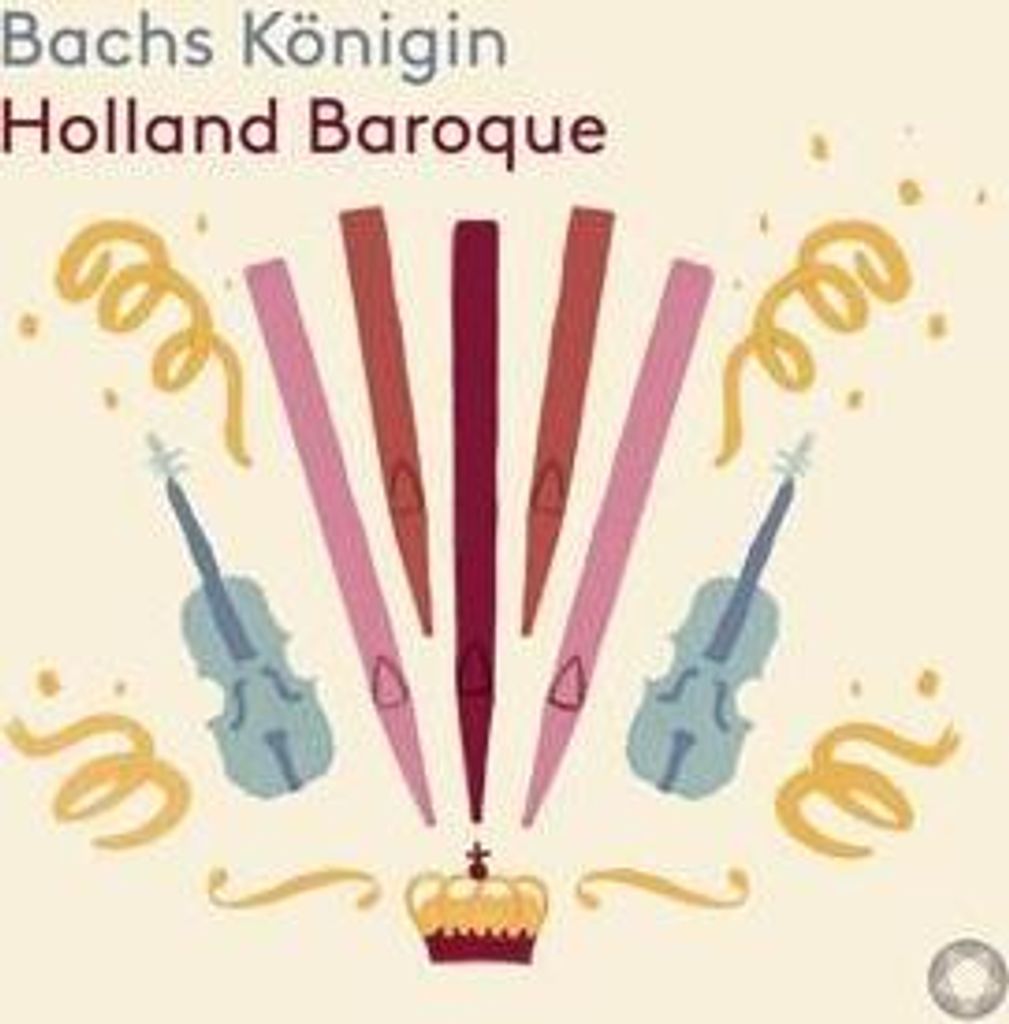 Holland Baroque: Bachs Königin