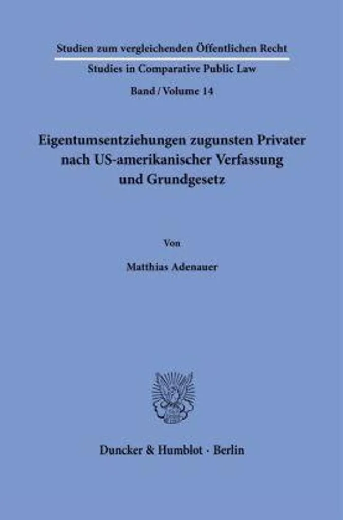 Expropriation et Constitution : Analyse Comparative USA-Allemagne Broché