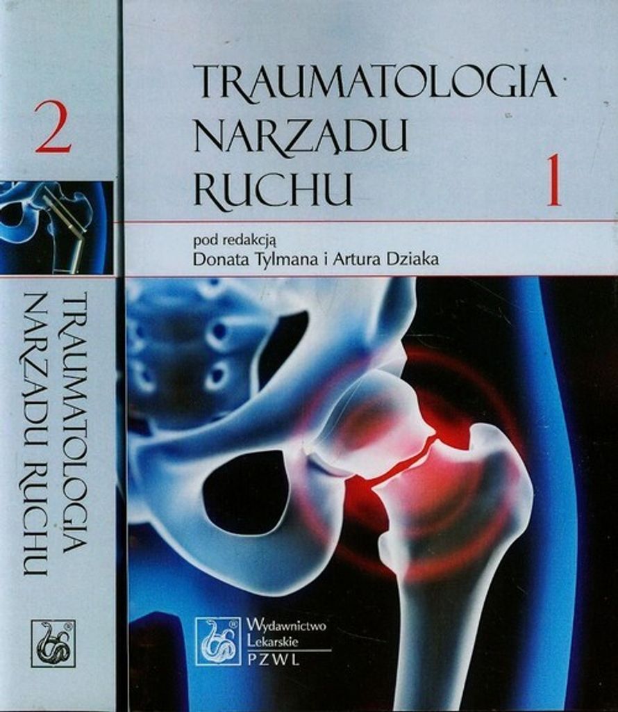 Traumatologia narz¹du ruchu Tom 1-2 (Buch auf Polnisch)