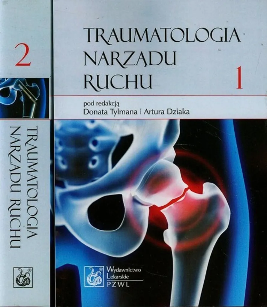 Maîtriser les fractures complexes : Traumatologia narządu ruchu Tom 1-2