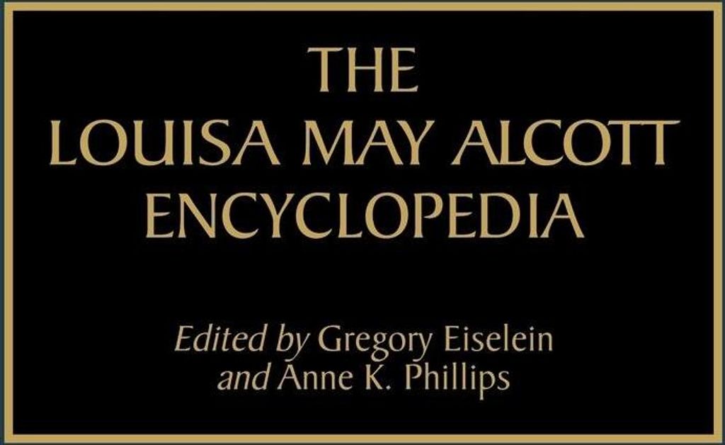 The Louisa May Alcott Encyclopedia