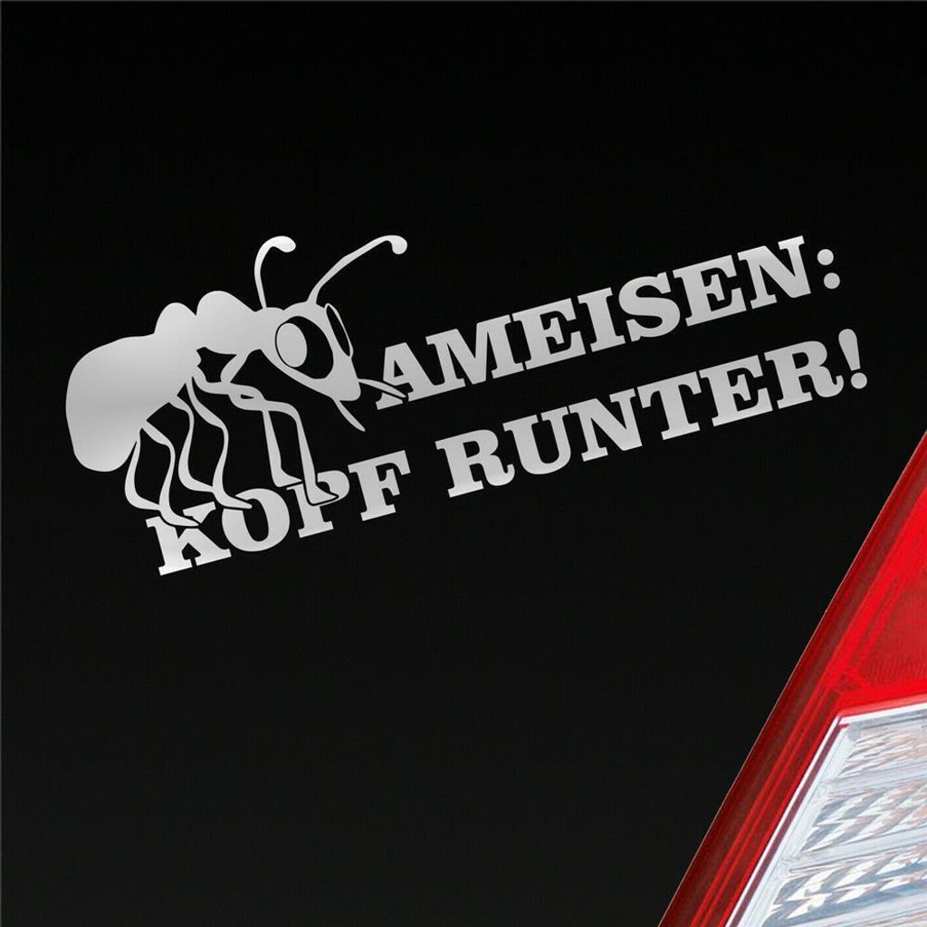Auto Aufkleber Ameisen Kopf runter! Auto Tuning 15x6 cm Silber Sticker Heckscheibenaufkleber