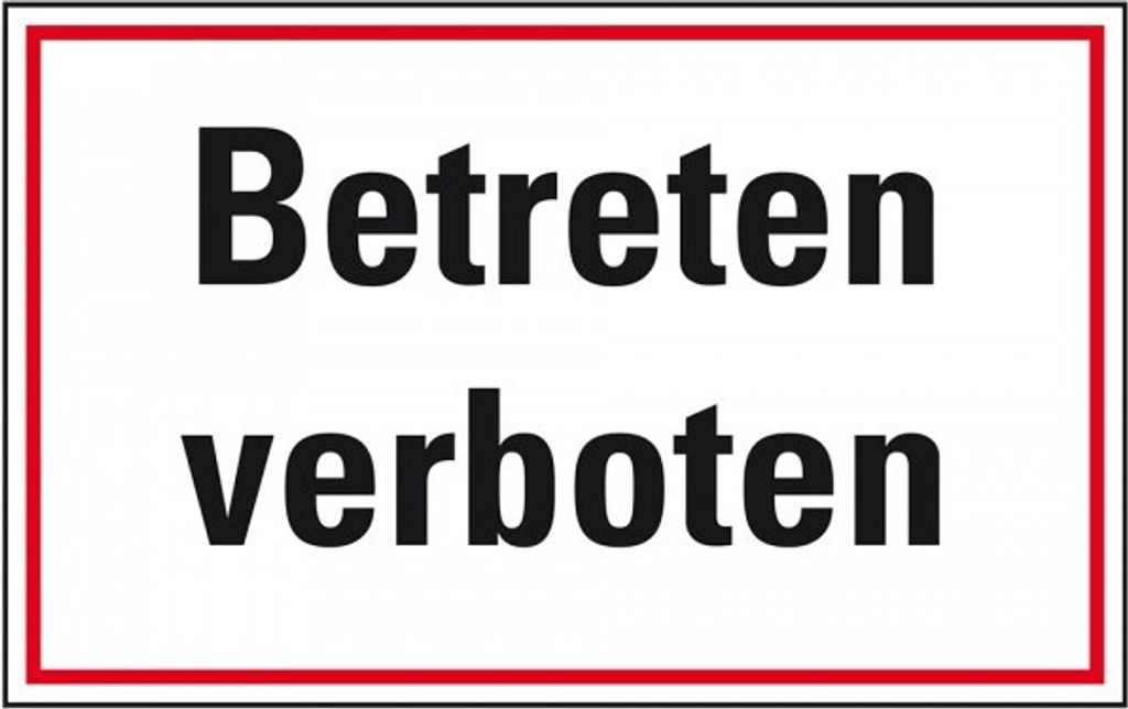 Dreifke Schild I Hinweisschild Betreten verboten, Kunststoff, 300x200mm