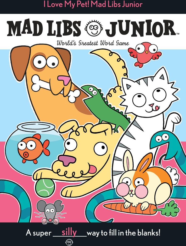I Love My Pet! Mad Libs Junior