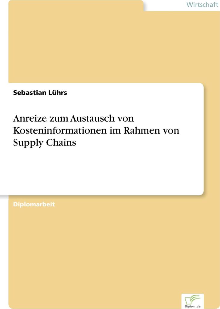 Anreize zum Austausch von Kosteninformationen im Rahmen von Supply Chains