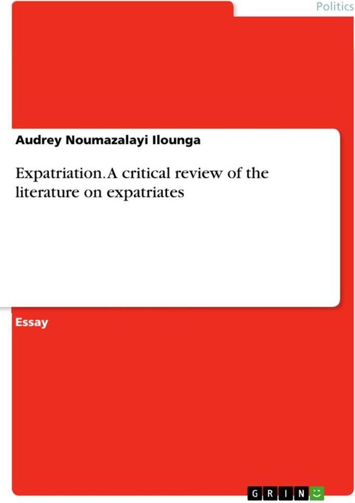 Expatriation. A critical review of the literature on expatriates