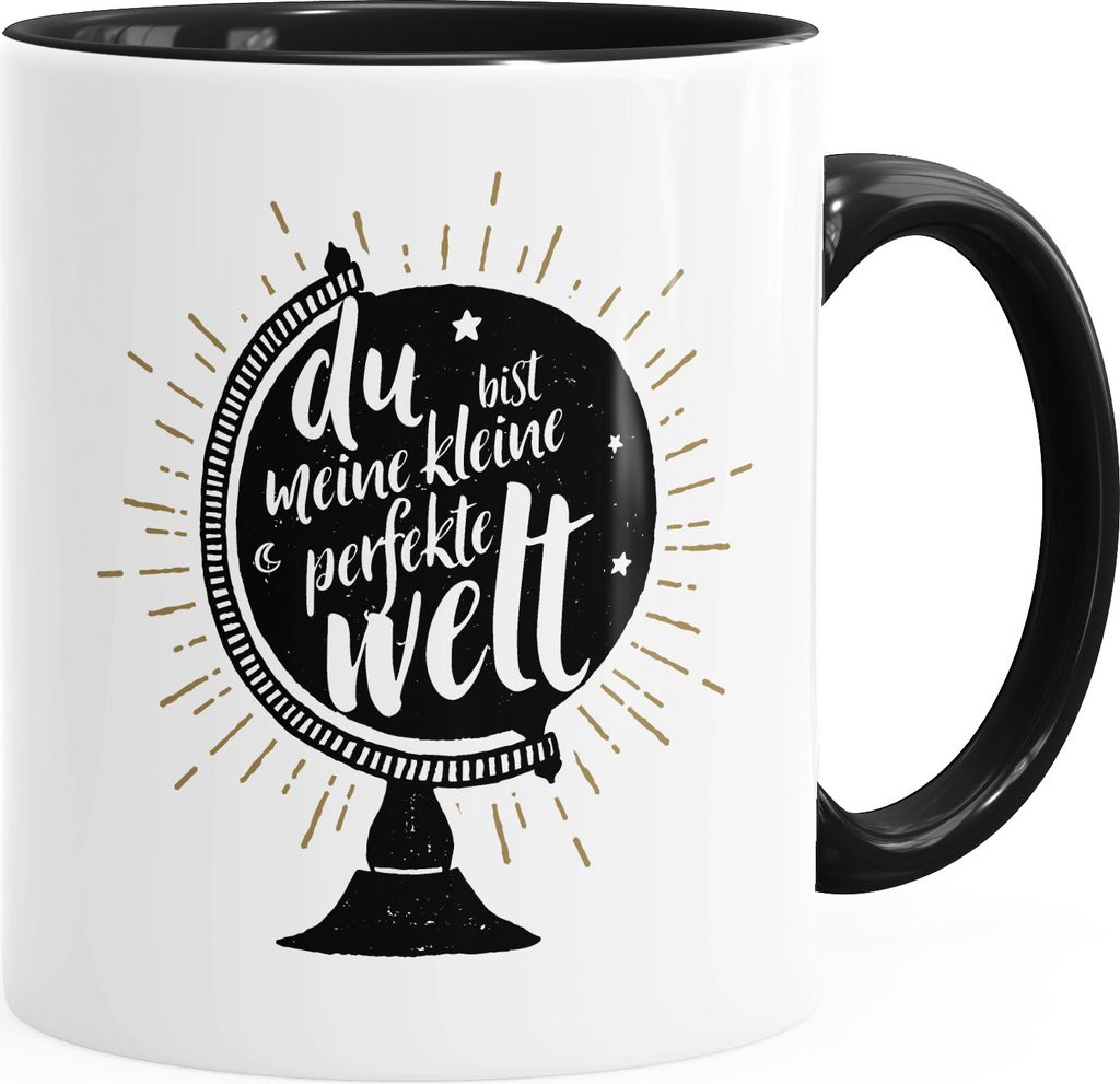 Geschenktasse Du bist meine kleine perfekte Welt Kaffeetasse Globus Weltkugel MoonWorks Innenfarbe schwarz unisize