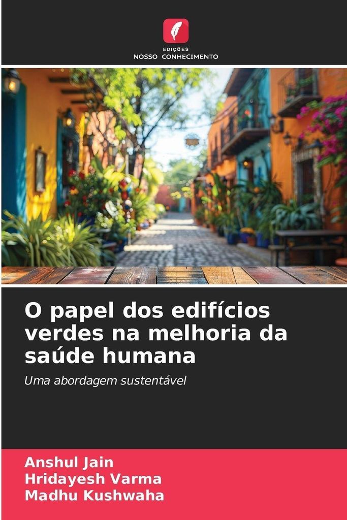O papel dos edifícios verdes na melhoria da saúde humana