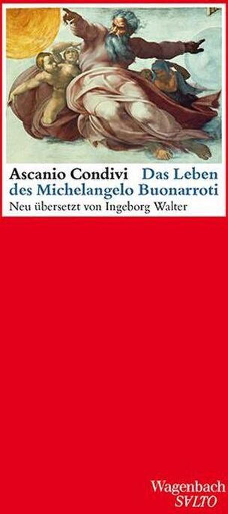 Das Leben des Michelangelo Buonarroti