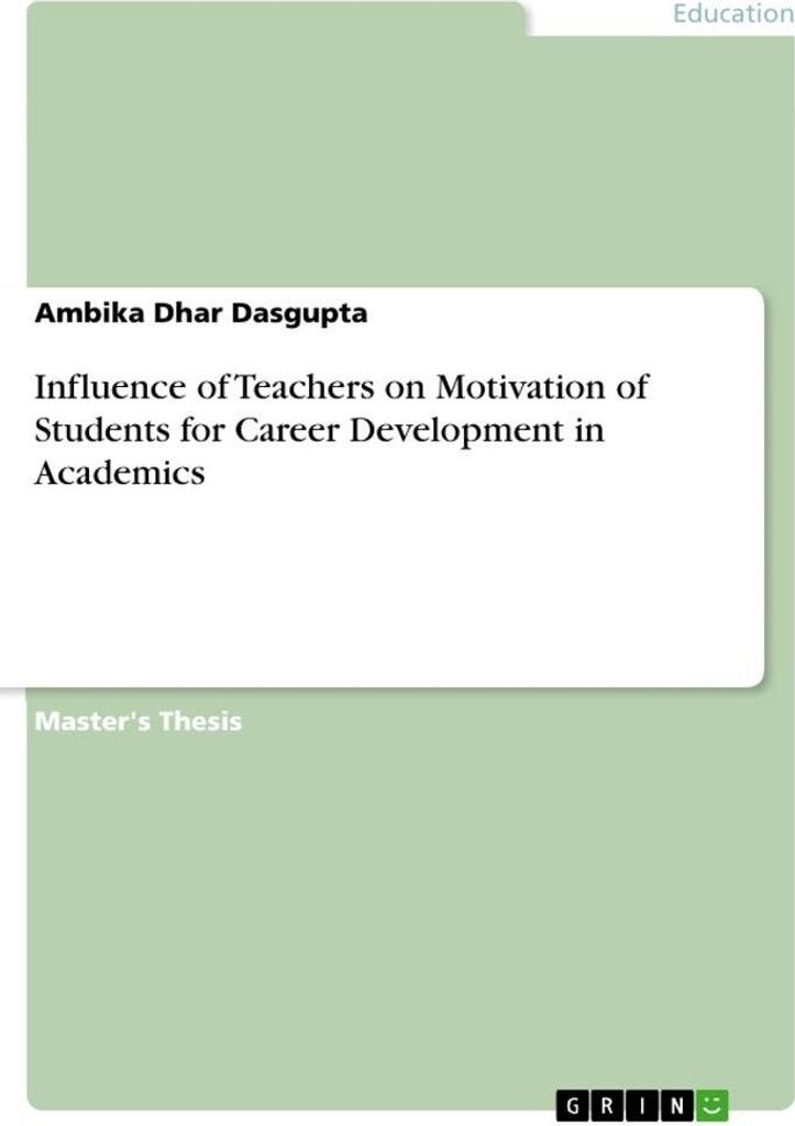 Influence of Teachers on Motivation of Students for Career Development in Academics