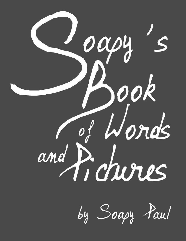 Soapy's Book Of Words And Pictures – Lingua: Inglese