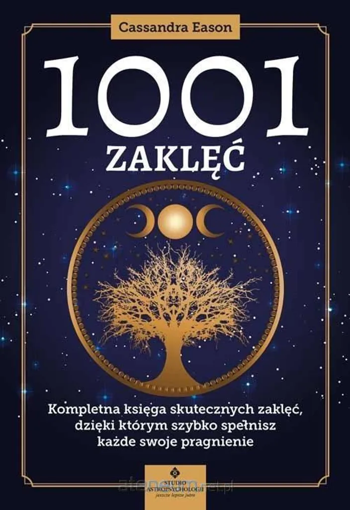 1001 Sortilèges par Cassandra Eason : Livre de Magie Puissante complet