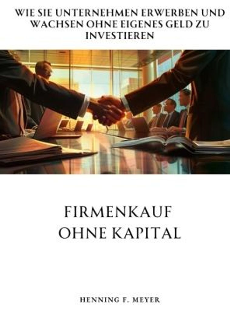 Firmenkauf ohne Kapital