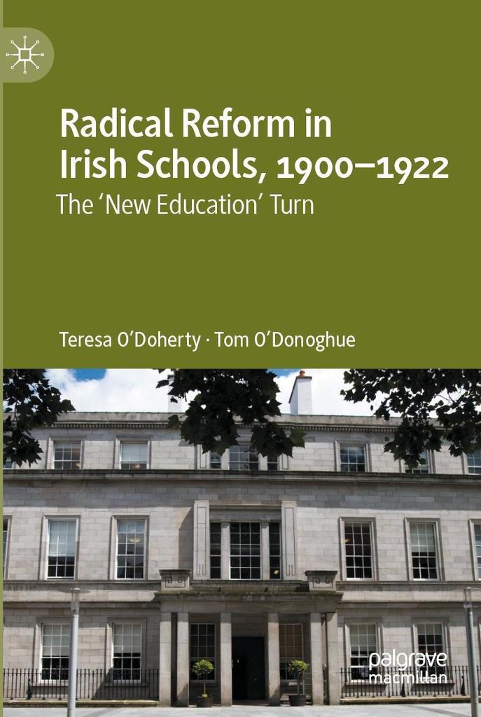 Radical Reform in Irish Schools, 1900-1922