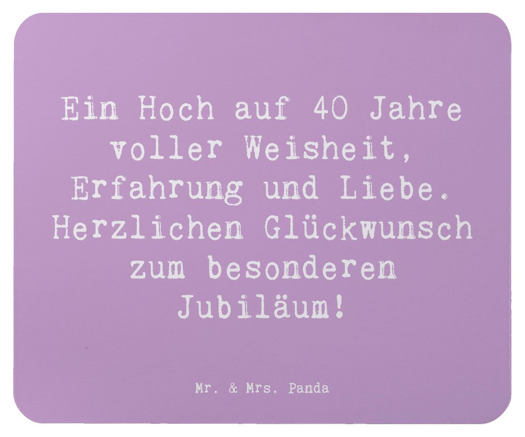 Mr. & Mrs. Panda Mauspad Spruch 40. Geburtstag Weisheit - Lavendeltraum - Geschenk, Glückwunsch, mausteppich, Mousepad, bedeutende Etappe, Happy B...