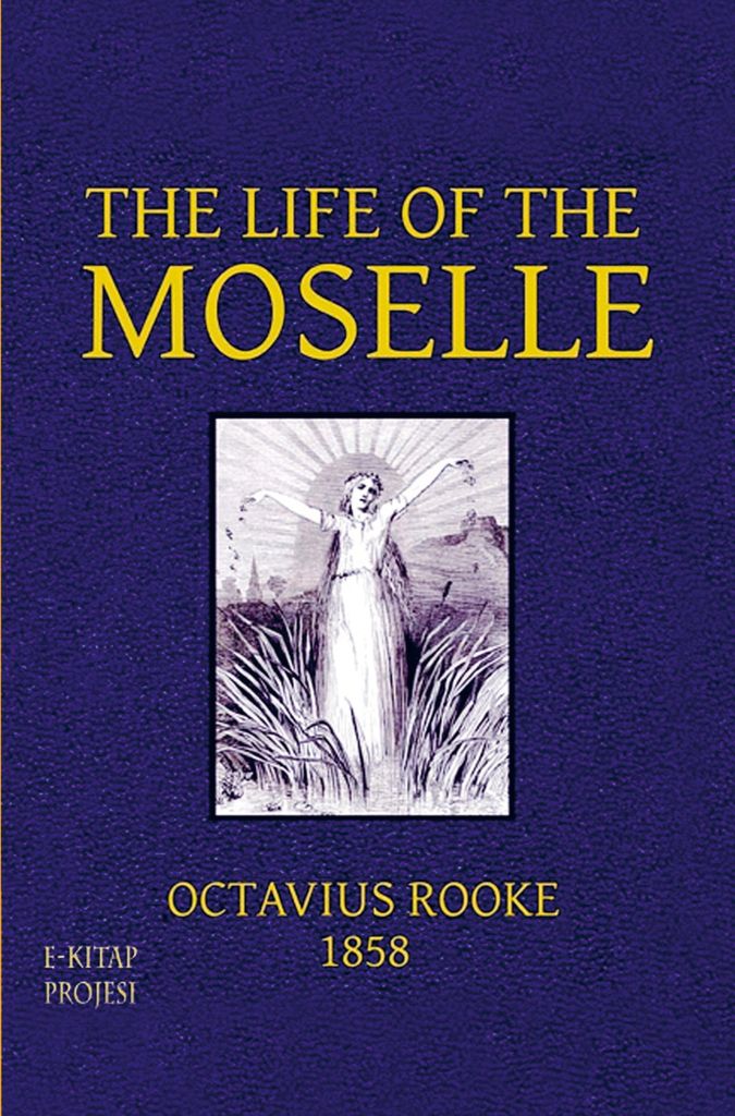 The Life of the Moselle