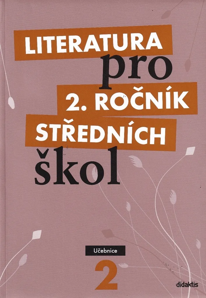 Literatura pro 2. ročník Polášková : Comprendre enfin la littérature tchèque