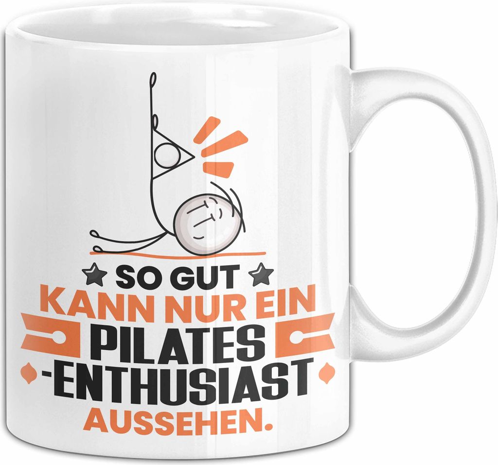 Pilates-Enthusiast Geschenk Tasse So Gut Kann Nur Ein Pilates-Enthusiast Aussehen Geschenkidee Kaffee-Becher (Weiß)