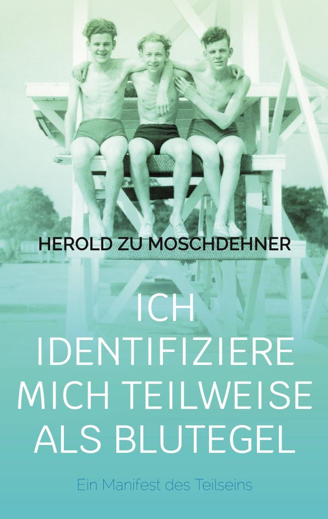 Ich identifiziere mich teilweise als Blutegel