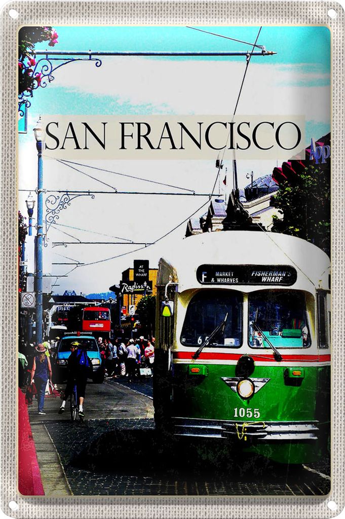 Blechschild Reise 18x12cm San Francisco Menschen Straßenbahn