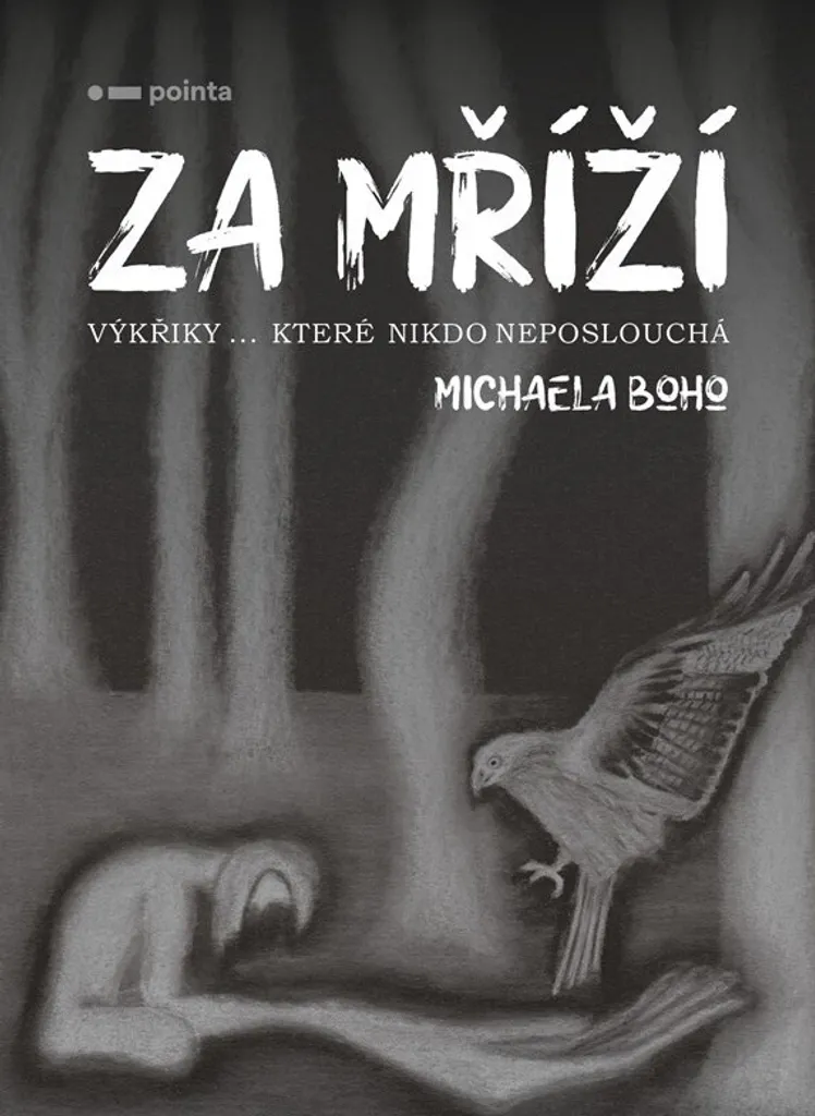 Comprendre l'enfermement avec le livre Za mříží écrit par Michaela Boho