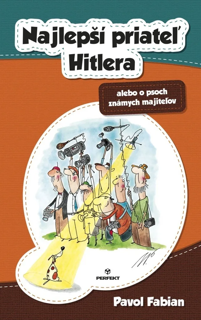 Najlepší priateľ Hitlera : La Vérité sur ses Proches par Pavol Fabian
