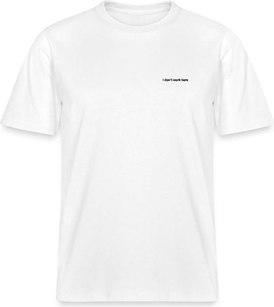 Spreadshirt I don't work here Statement Stick Y2K Relaxed Fit Uni T-Shirt, S, Weiß