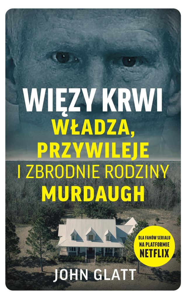Więzy krwi. Władza, przywileje i zbrodnie rodziny Murdaugh (Buch auf Polnisch)