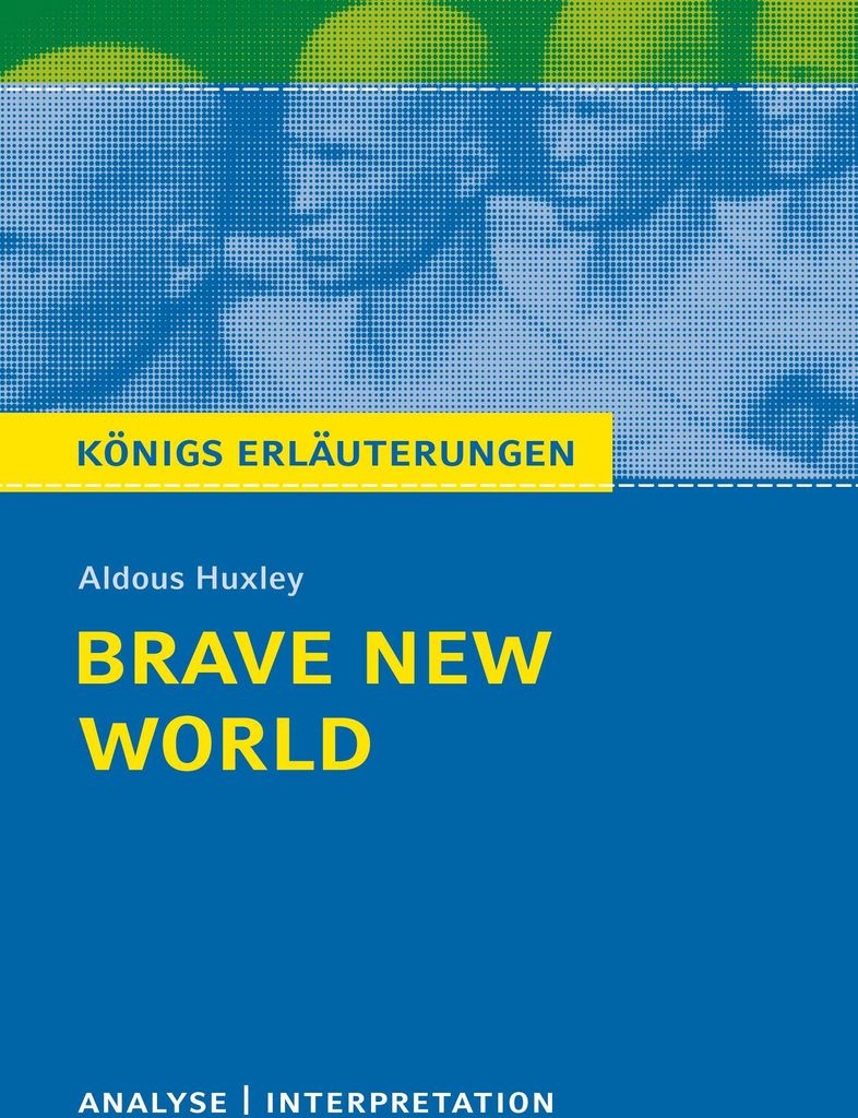 Brave New World - Schöne neue Welt von Aldous Huxley.
