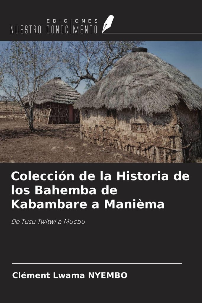 Colección de la Historia de los Bahemba de Kabambare a Manièma