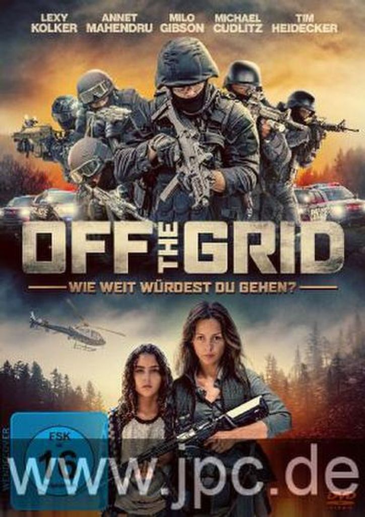 Off the Grid - Wie weit würdest Du gehen?