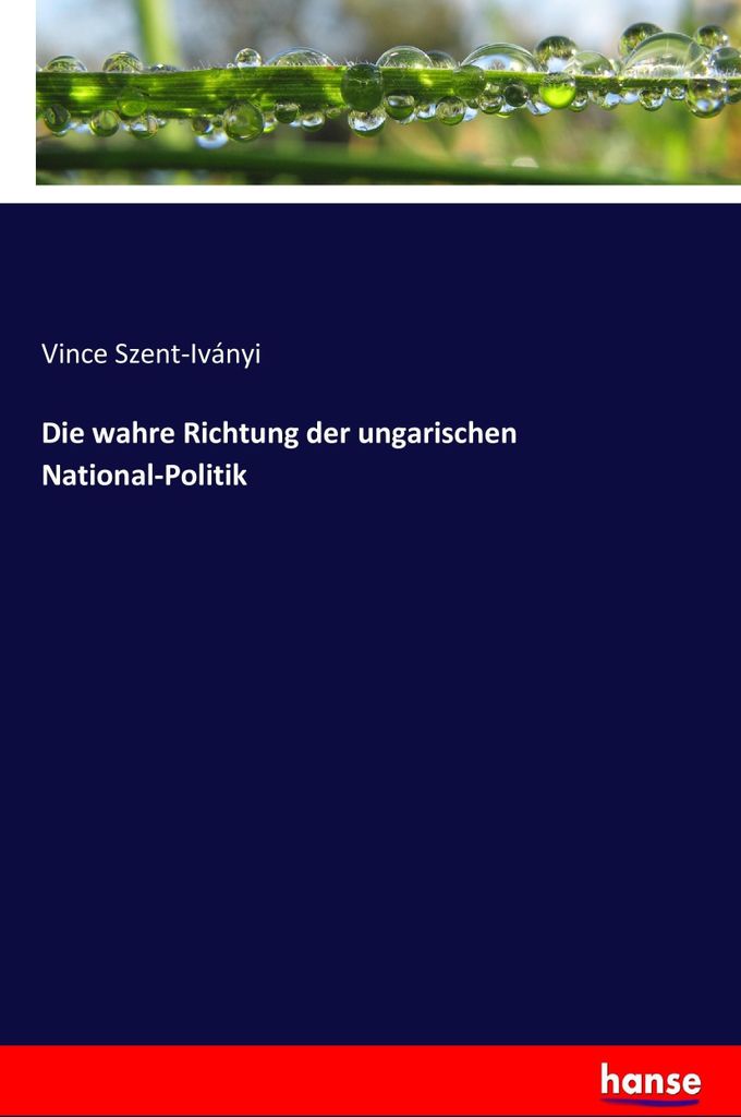 Die wahre Richtung der ungarischen National-Politik