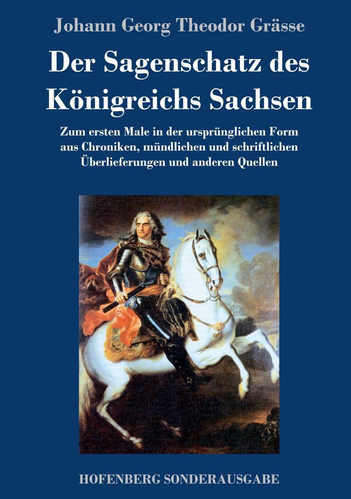 Der Sagenschatz des Königreichs Sachsen