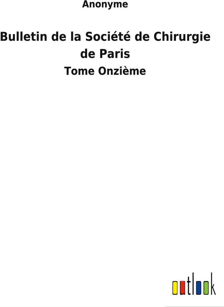 Bulletin de la Société de Chirurgie de Paris
