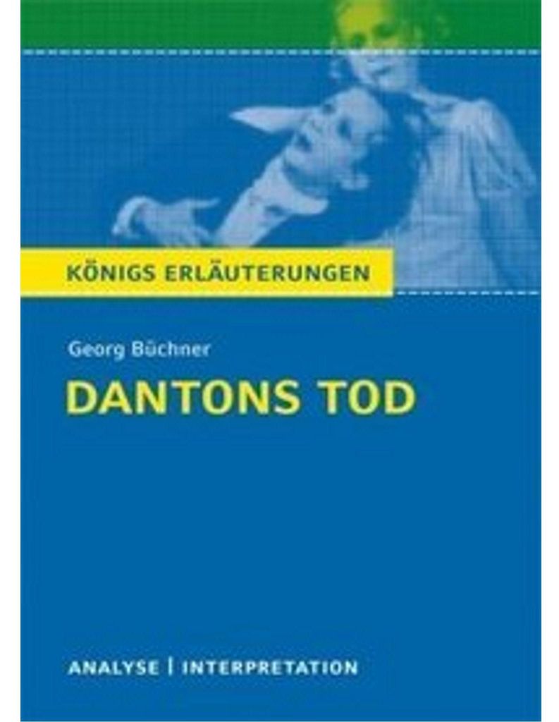 Dantons Tod.Textanalyse und Interpretation