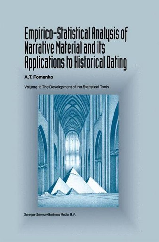 Empirico-Statistical Analysis of Narrative Material and its Applications to Historical Dating