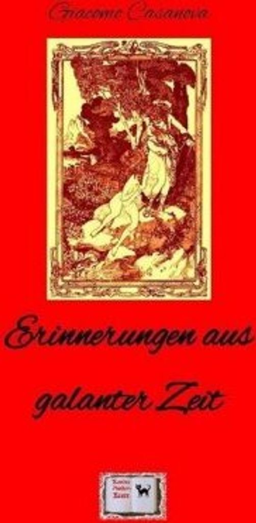 Erinnerungen aus galanter Zeit (Illustriert)